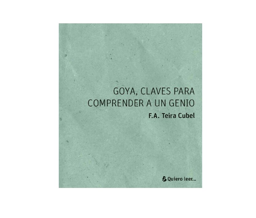 Goya, claves para comprender a un genio