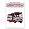 Solo los justos subieron... al cielito. Historia del servicio de microbuses de Zaragoza