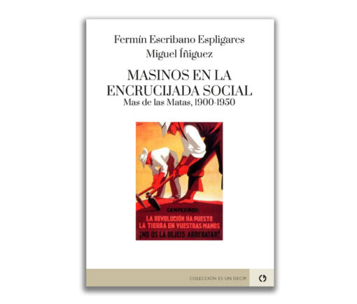 Masinos en la encrucijada social. Mas de las Matas, 1900-1950