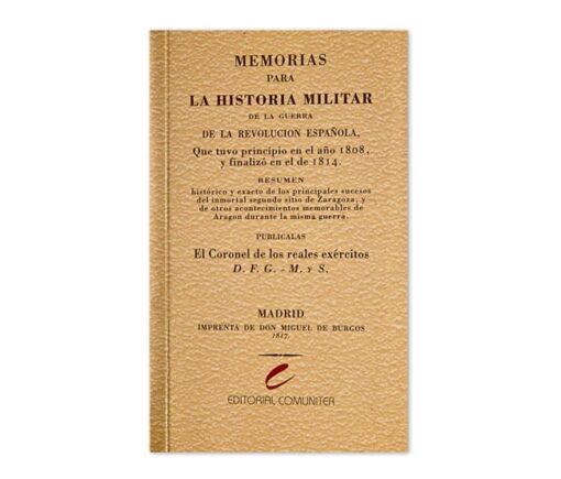 Memorias para la historia militar de la guerra de la Revolución Española...