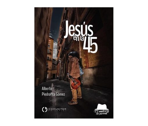 Jesús en la 45