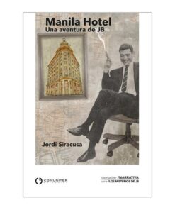 Manila Hotel, una aventura de JB